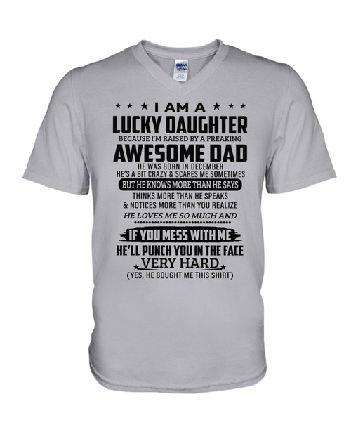 A Lucky Daughter Of A December Freaking Awesome Daddy Birthday Gift Guys V-Neck