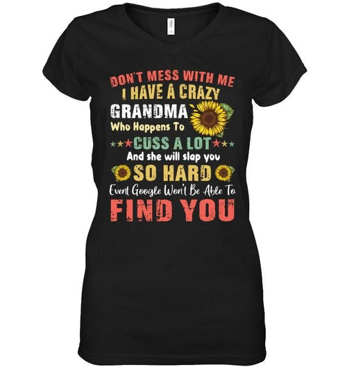 Don't Mess With Me I Have A Crazy Grandma Ladies V-neck