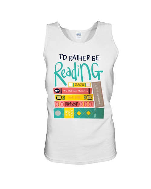 Meaningful Gift For Librarian I'd Rather Be Reading Unisex Tank Top