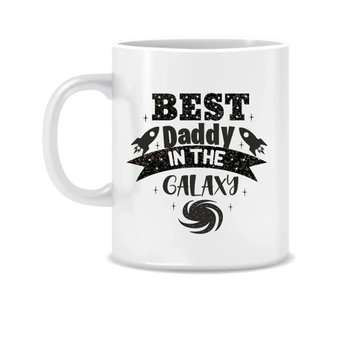 Best Daddy In The Galaxy Gift For Dad Printed Mug