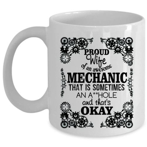 Gift For Wife Proud Wife Of An Awesome Mechanic White Ceramic Mug