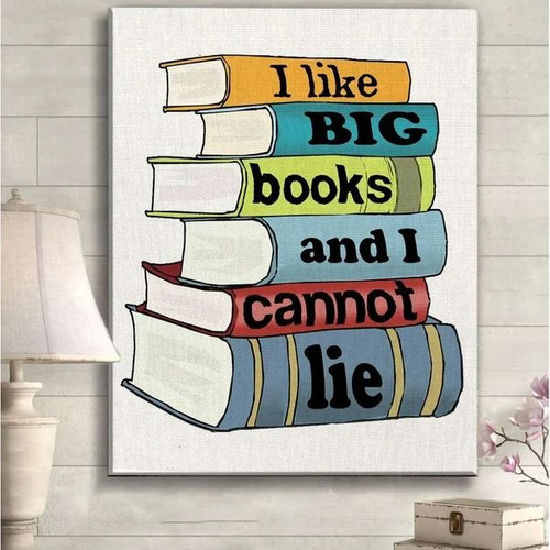 I Like Big Book And I Can Not Lie Matte Canvas