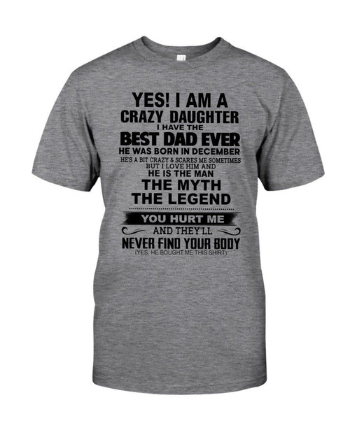 A Crazy Daughter Have The Best December Dad Ever For Birthday Gift Guys Tee