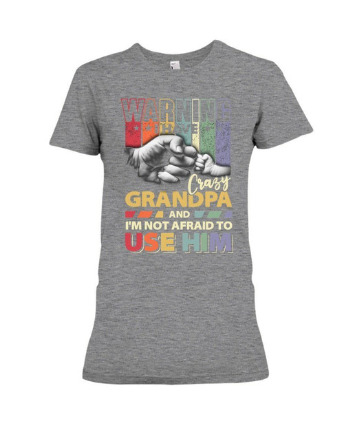 I Have A Crazy Grandpa Gift For Family Ladies Tee