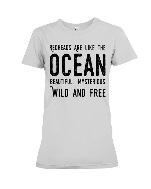 Redheads Are Like The Ocean Beautiful Mysterious Wild And Free Ladies Tee