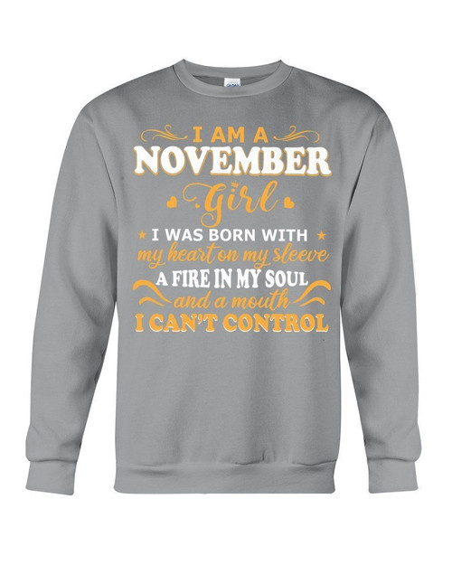 I Am November Girl I Was Born With My Heart On My Sleeve Birthday Gift Sweatshirt
