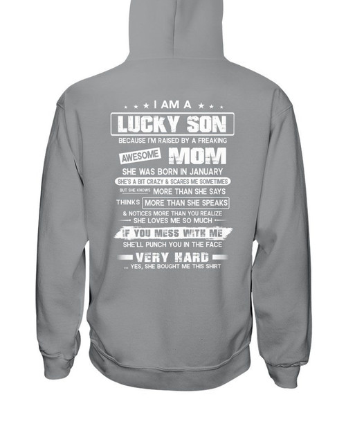 Lucky Son Who Raised By A Freaking Awesome January Mom Hoodie