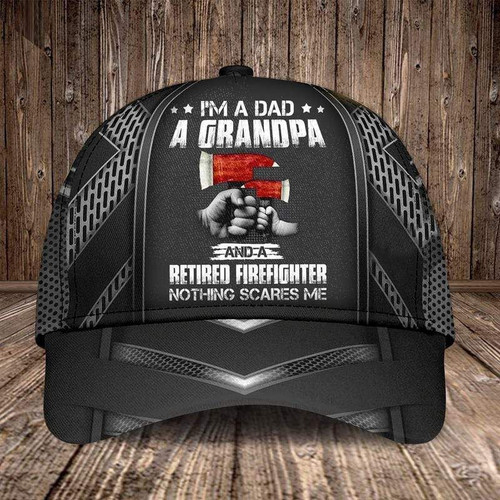 Printing Baseball Cap Hat Dad Grandpa Retired Firefighter Nothing Scares Me