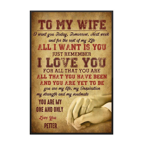 To My Wife You Are My One And Only Custom Name Vertical Poster