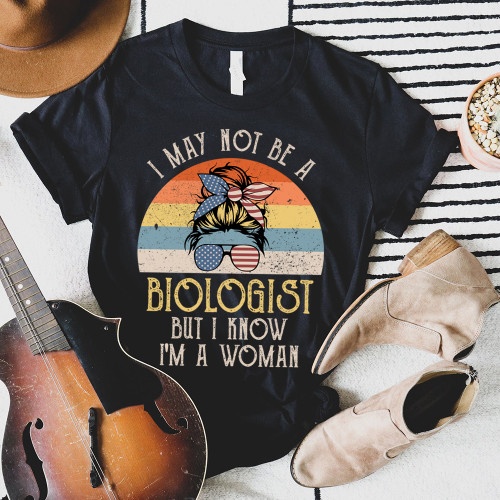 I May Not Be A Biologist But I Know I'm A Woman Retro Syle American Glasses Headband Unisex T-shirt