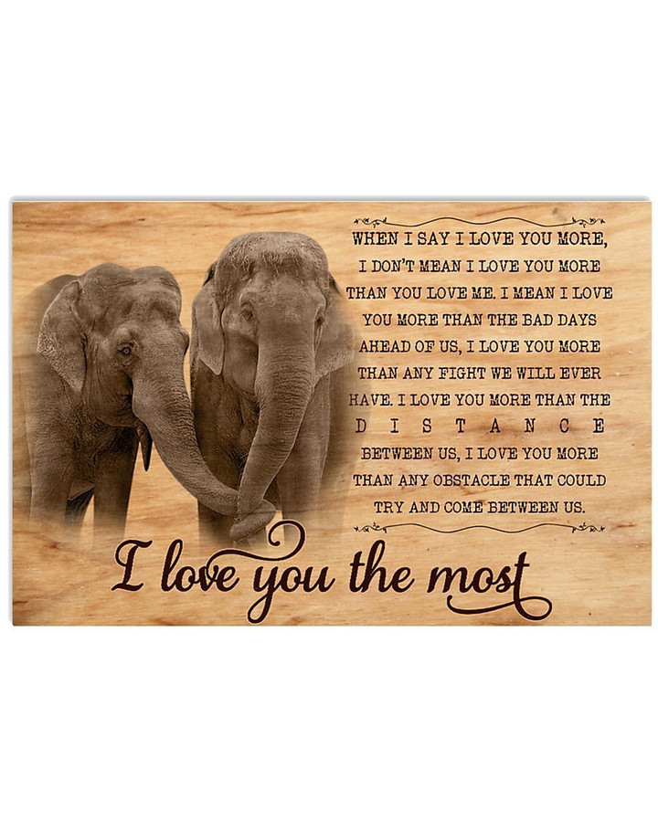Elephant Couple I Love You The Most Valentine Gift Horizontal Poster