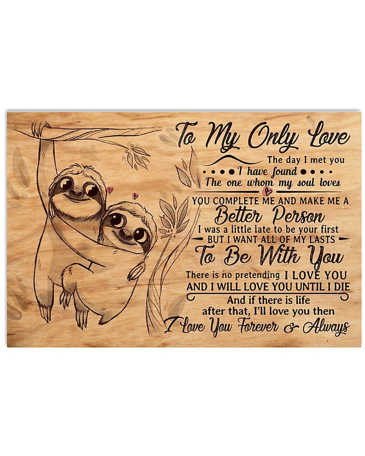 To My Only Love Sloth Couple Gift Horizontal Poster