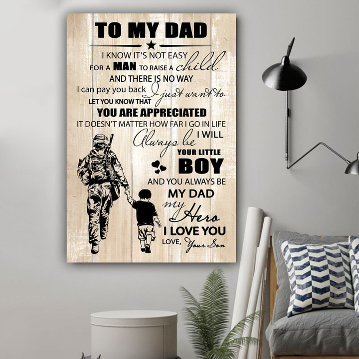 Soldier It's Not Easy For A Man To Raise A Child Message Son Gift To Dad Matte Canvas