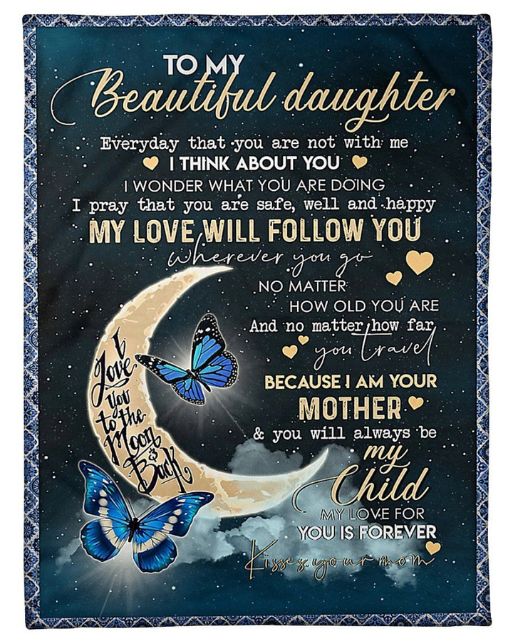 To My Beautiful Daughter Love You To The Moon And Back Love Your Mom Sherpa Fleece Blanket