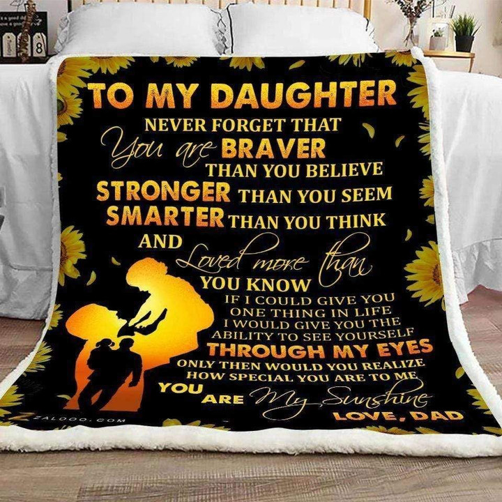 Never Forget That You Are Braver Dad Gift For Daughter Blanket Sherpa Fleece Blanket