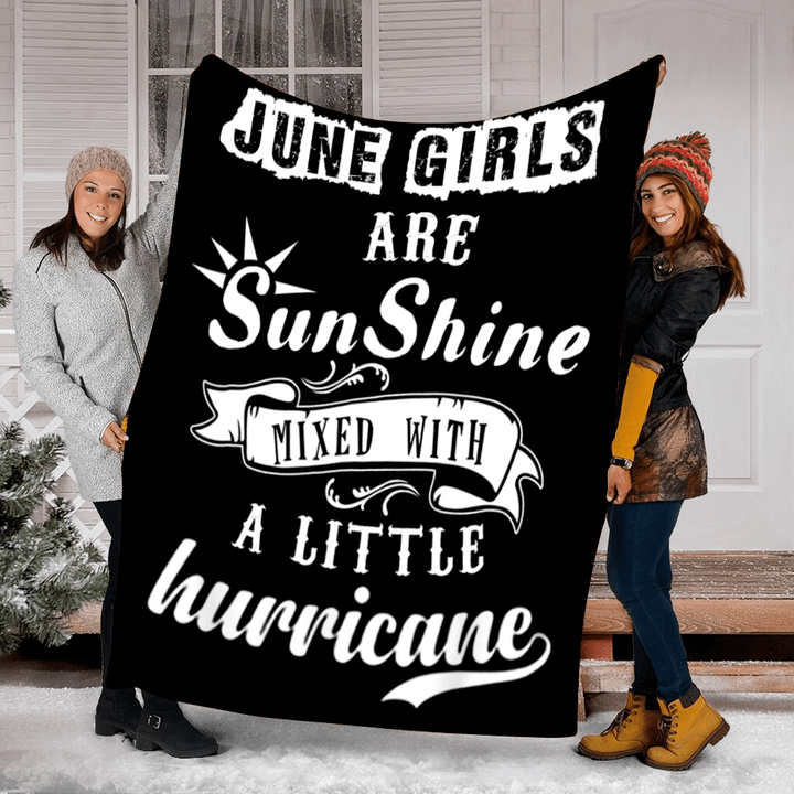 June Girls Are Sunshine Mixed With A Little Hurricane Printed Sherpa Fleece Blanket