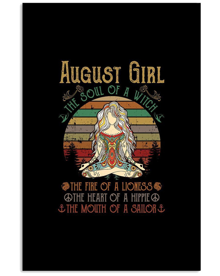 August Girl The Soul Of A Witch The Fire Of Lioness For Birthday Gift Vertical Poster