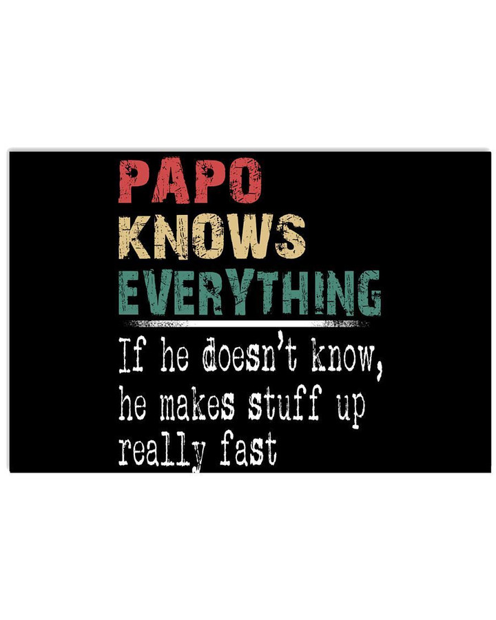 Papo Knows Everything Custom Design Gifts For Papo Horizontal Poster