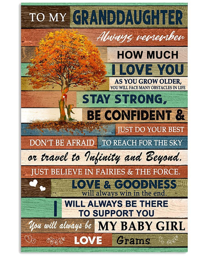 Always Remember How Much I Love You Quote Gift For Granddaughter From Grams Vertical Poster