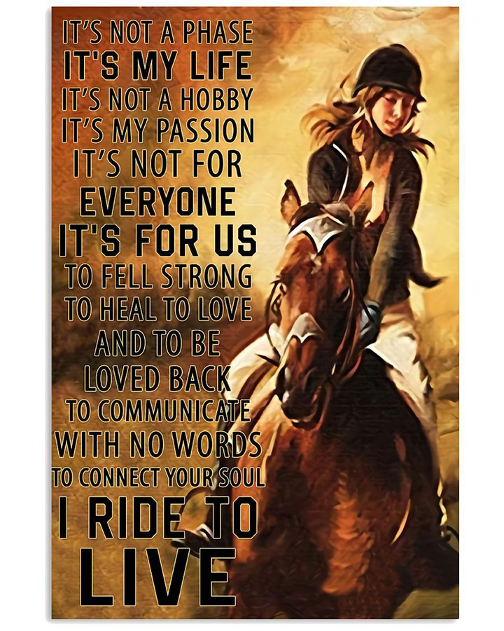 I Ride To Connect My Soul And Live Vertical Poster