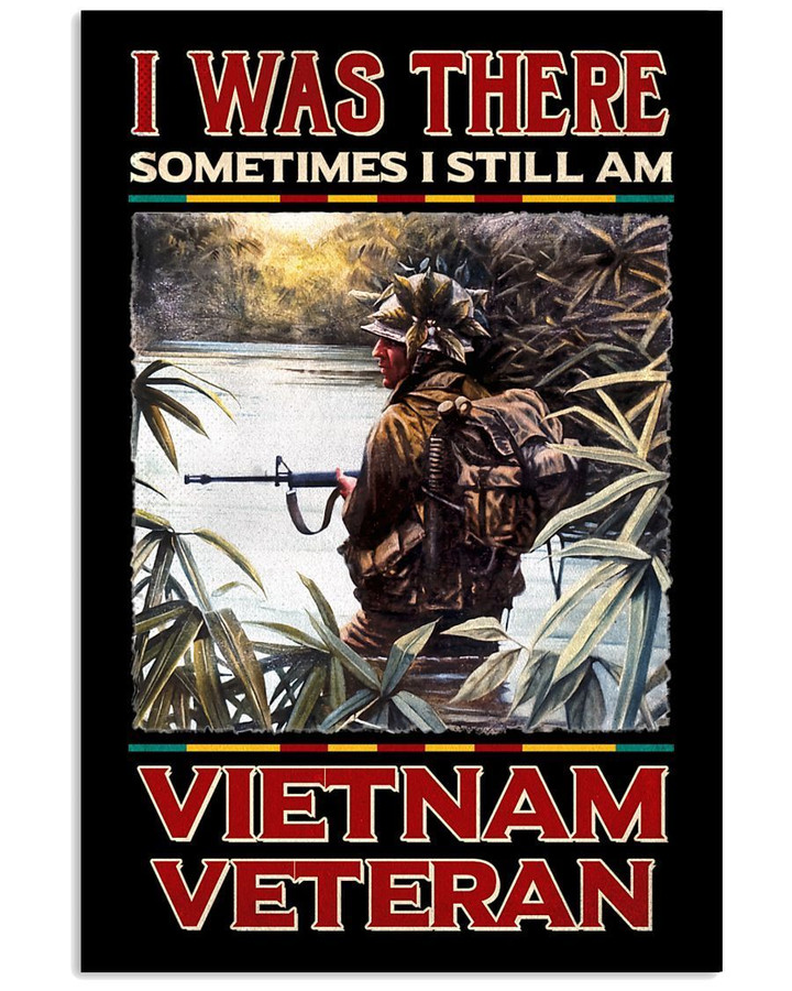 I Was There Vietnam Veteran Gifts For Vietnam Veteran Vertical Poster