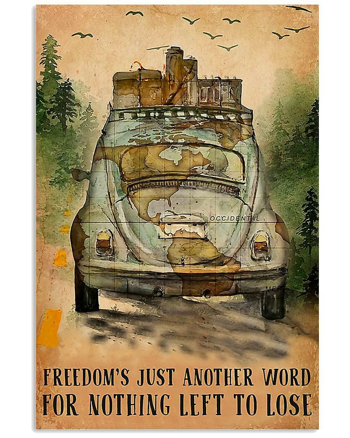 Freedom Just Another Word For Nothing Left To Lose Gift For Camping Lovers Vertical Poster
