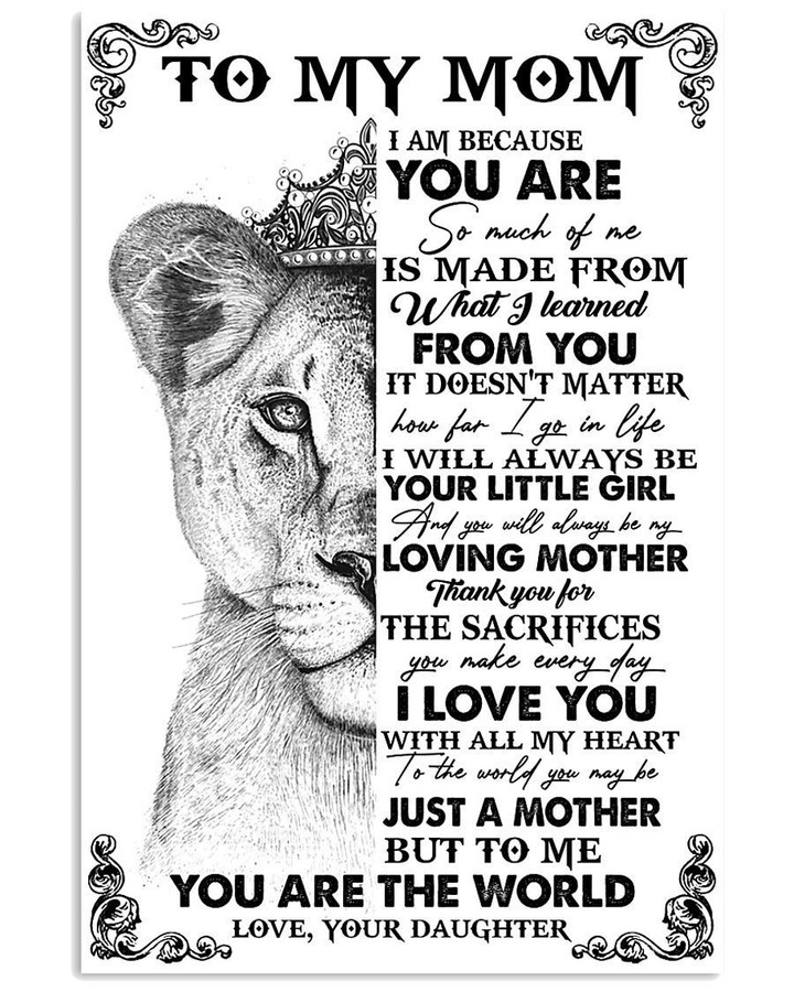 To My Mom To Me You Are The World Lion Gifts From Daughter Vertical Poster