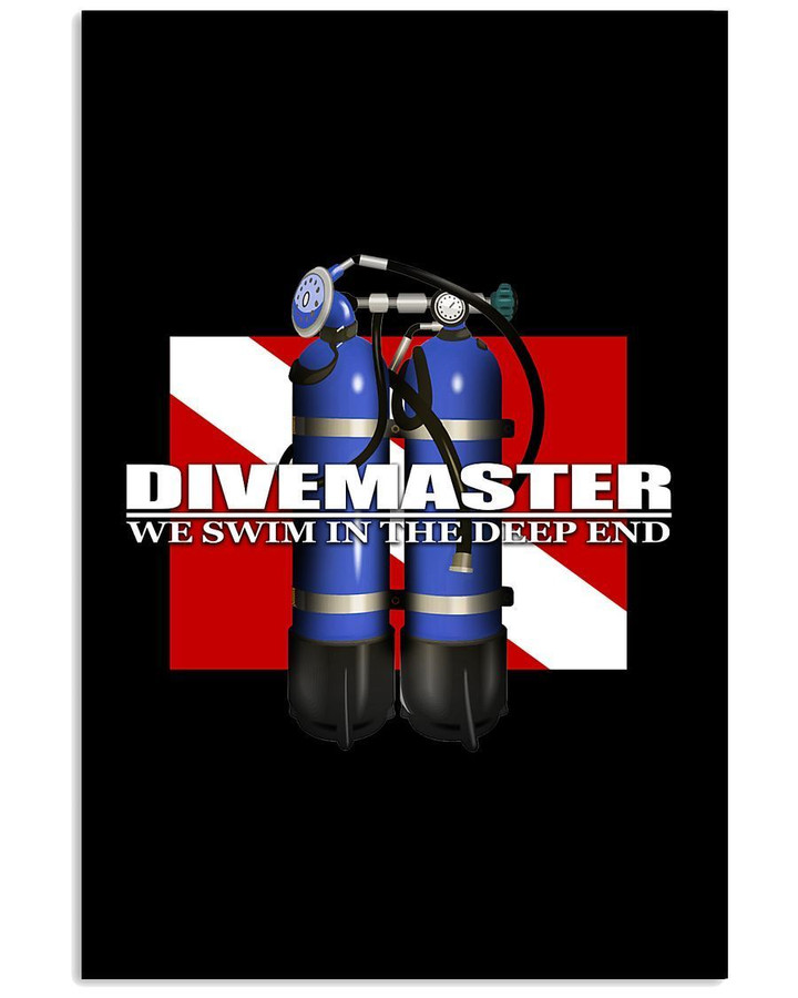 Divemaster We Swim In The Deep End Custom Gift For Scuba Diving Lovers Vertical Poster