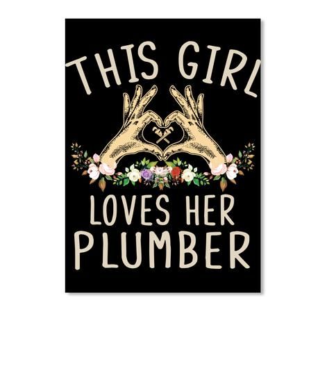 This Girl Loves Her Plumber Gifts For Wife Peel & Stick Poster