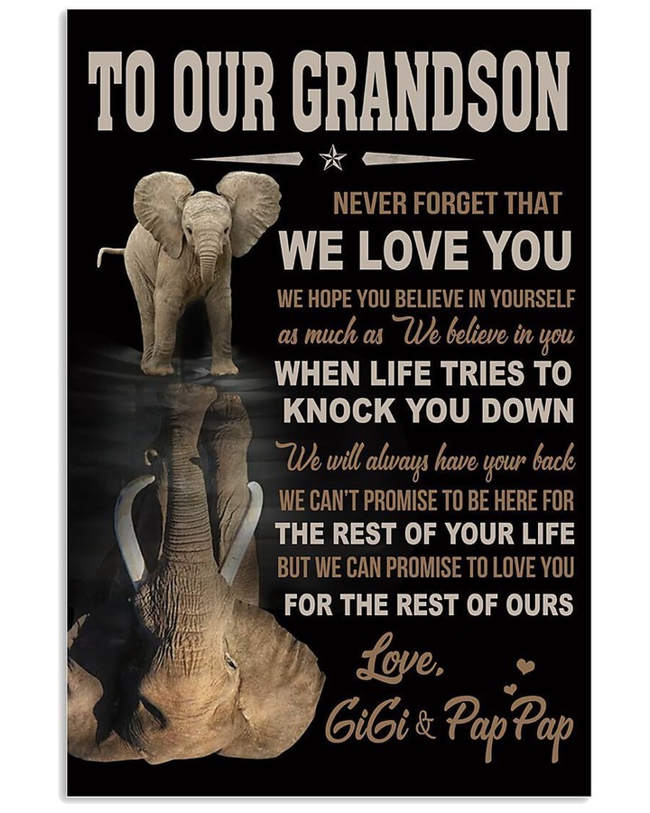 Tou Our Grandson- Never Forget That We Love You Gift From Gigi And Pap Pap Vertical Poster