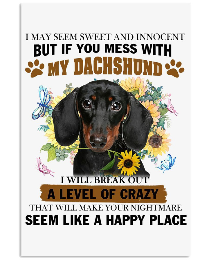 If You Mess With My Dachshund Trending For Dog Lovers Vertical Poster