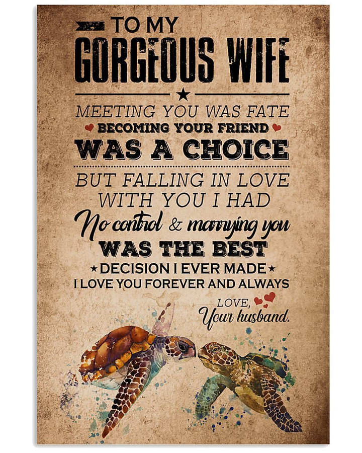 To My Gorgeous Wife I Love You Forever And Always Custom Design Vertical Poster