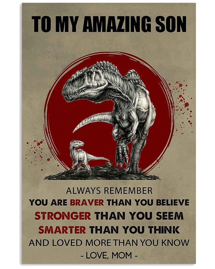 To My Amazing Son Braver Stronger And Smarter Custom Design Vertical Poster