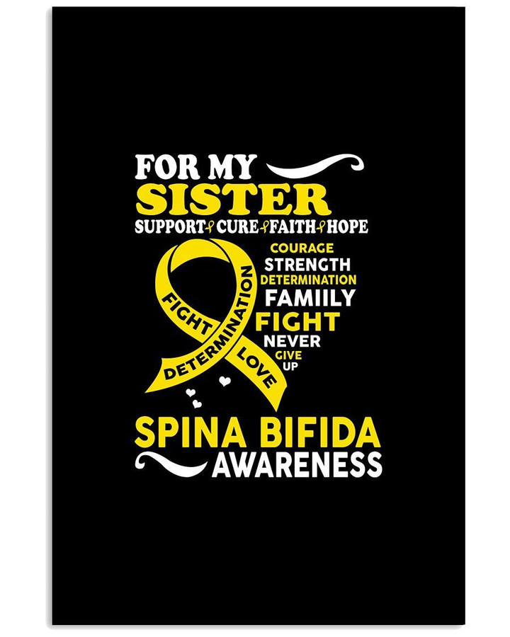 For My Sister Support Cure Faith Hope Spina Bifida Awareness Vertical Poster