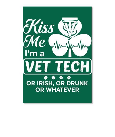 I'm A Vet Tech Or Irish Or Drunk Or Whatever Unique Custom Design Peel & Stick Poster
