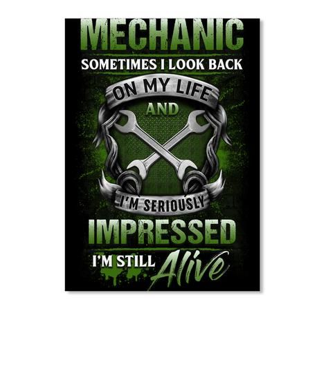Mechanic Somtimes I Look Back On My Life Special Custom Design Peel & Stick Poster