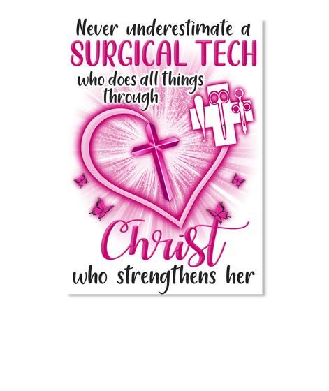 Never Underestimate Surgical Tech Does All Things Through Christ Peel & Stick Poster