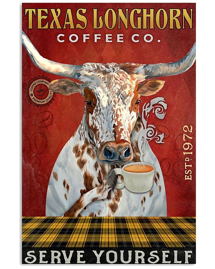 Texas Longhorn Coffee Co Serve Yourself Special Custom Design Vertical Poster