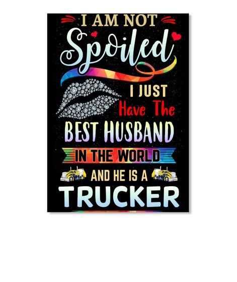 A Wife Of The Best Husband In The World A Trucker Trending Peel & Stick Poster