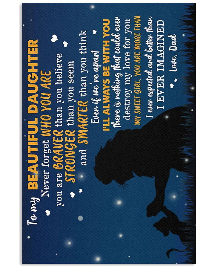 I'll Always Be With You Lovely Message From Dad Gifts For Daughters Vertical Poster