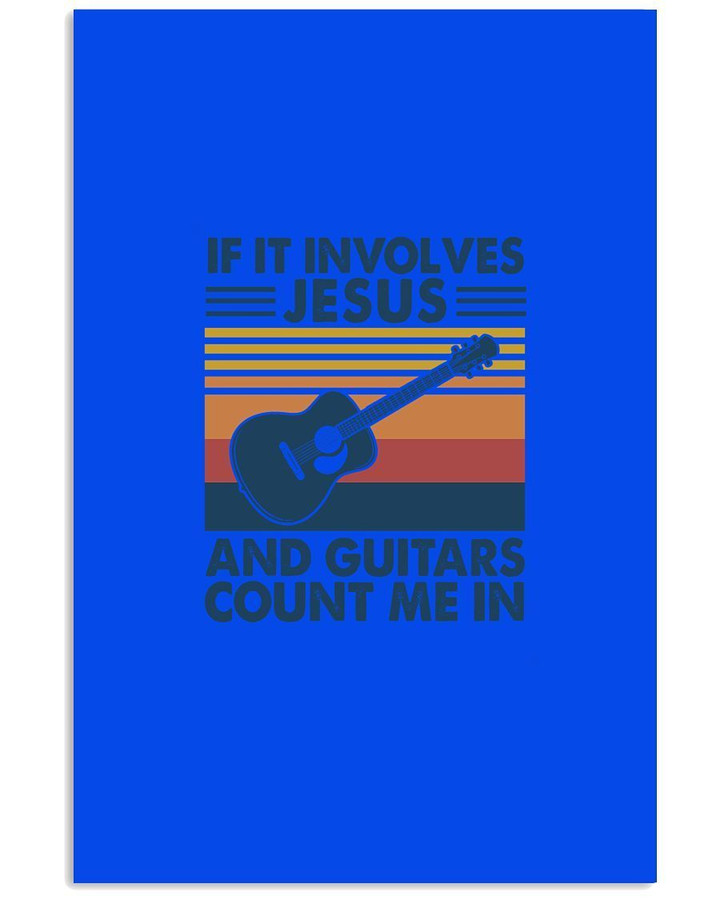 If It Involves Jesus And Guitars Count Me In Retro Gift For Guitar Lovers Vertical Poster