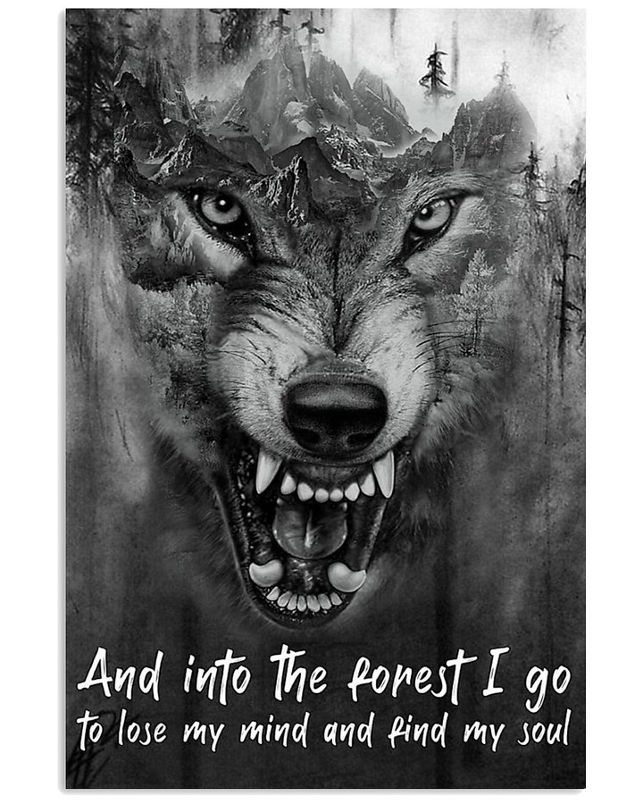 Into The Forest I Lose My Mind And Find My Soul Vertical Poster