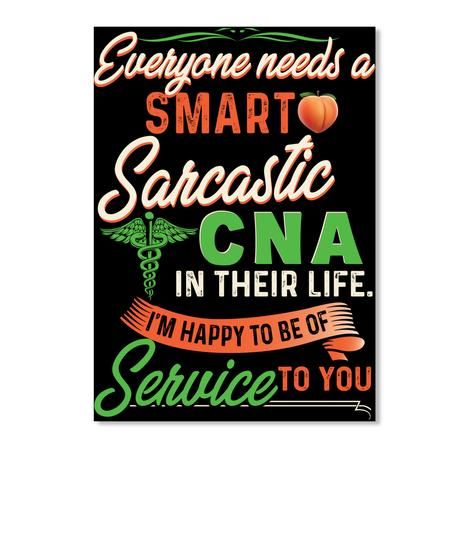 Everyone Needs A Smart Sarcastic Cna In Their Life Personalized Job Gift Peel & Stick Poster