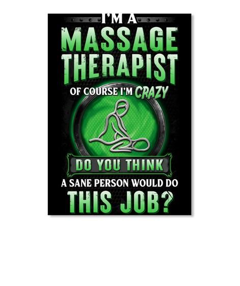 I'm An Massage Therapist Of Course I'm Crazy For Personalized Job Gift Peel & Stick Poster