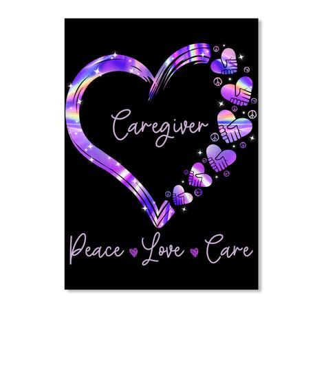 Caregive Heart Peace Love Care Gift For Lover Peel & Stick Poster