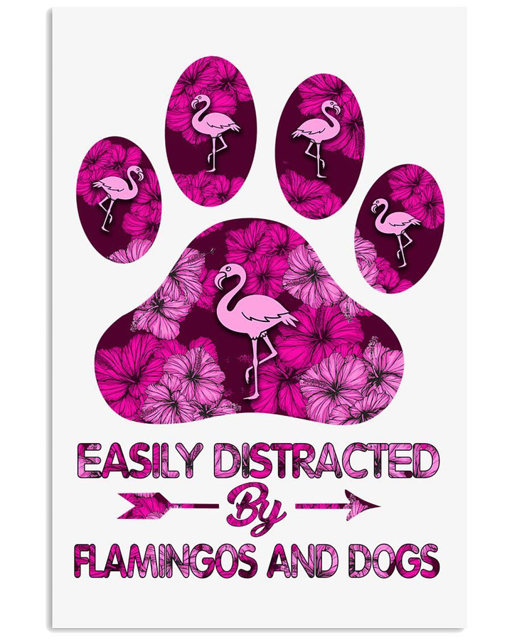 Easily Distracted By Flamingos And Dogs Vertical Poster