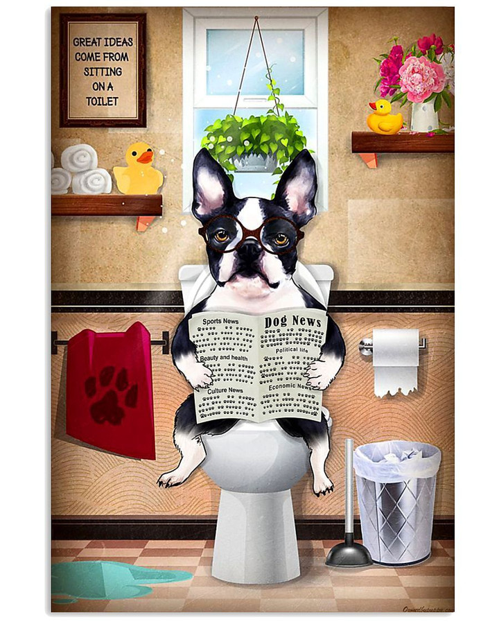 Boston Terrier Was Sitting On Toilet Gift For Boston Terrier Lovers Vertical Poster