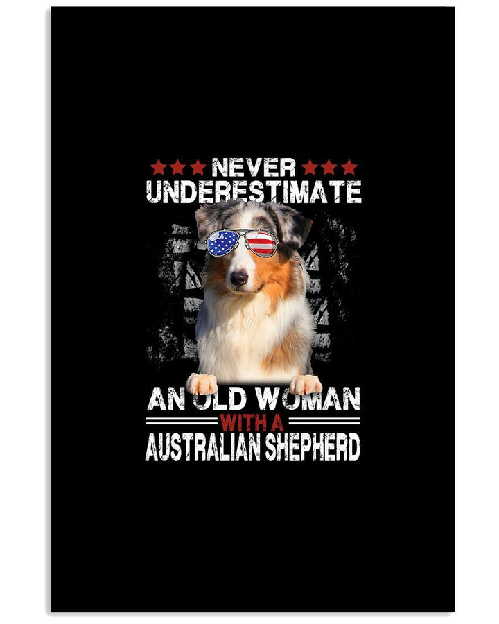 Never Underestimate An Old Woman With A Australian Shepherd Trending Vertical Poster