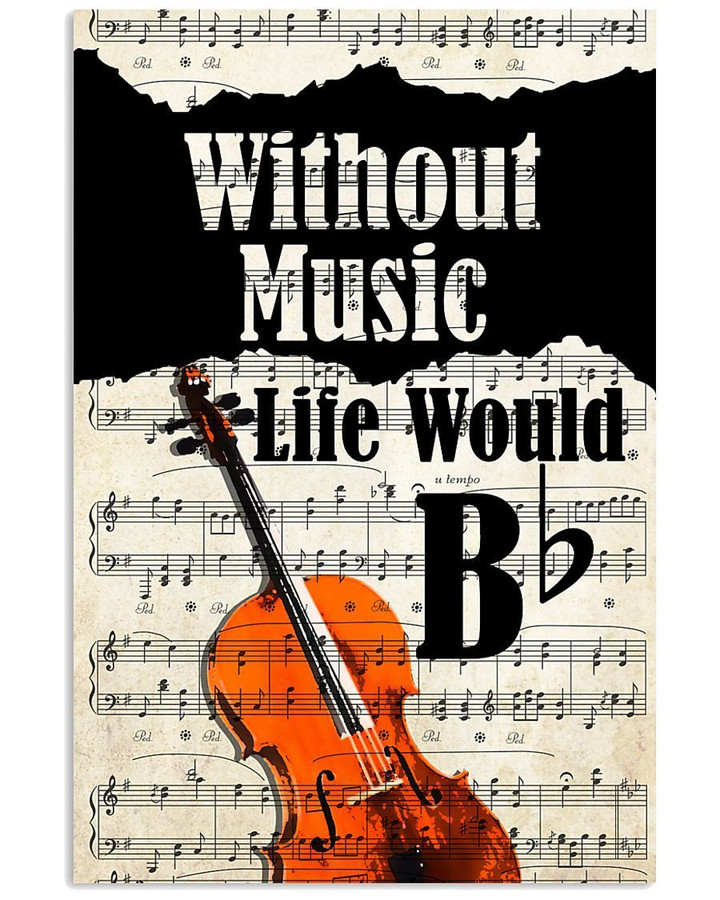 Cello Without Music Life Would Bb Trending Gift For Cello Lovers Vertical Poster