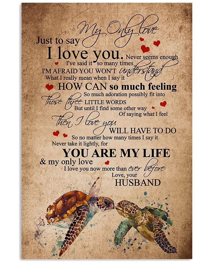 Turtles Love Message To My Only Love Trending For Family Vertical Poster